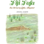 Lineman Children's Book "Fifi Fafa the Ornery Little Alligator"